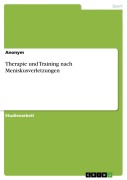 Cover-Bild zum Titel 'Therapie und Training nach Meniskusverletzungen' von 'Anonymous'