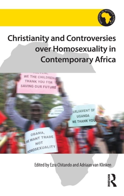 Christianity and Controversies over Homosexuality in Contemporary Africa - 