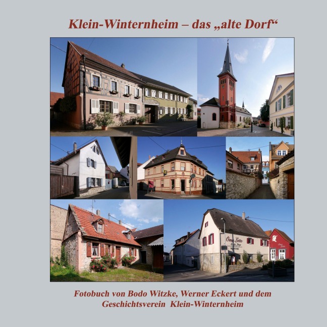 Klein-Winternheim - das "alte Dorf" - Bodo Witzke, Werner Eckert
