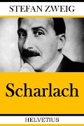 Cover-Bild zum Titel 'Scharlach' von 'Stefan Zweig'