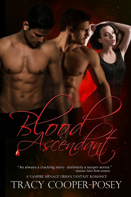 Blood Ascendant (Blood Stone, #5) - Tracy Cooper-Posey