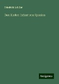 Don Karlos: Infant von Spanien - Friedrich Schiller