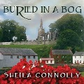 Cover-Bild zum Titel 'Buried in a Bog Lib/E' von 'Sheila Connolly'