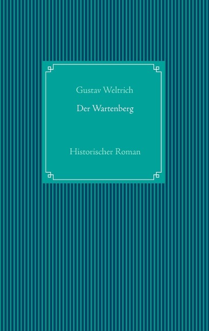Der Wartenberg - Gustav Weltrich