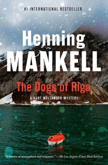 The Dogs of Riga - Henning Mankell