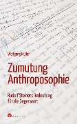Cover-Bild zum Titel 'Zumutung Anthroposophie' von 'Wolfgang Müller'