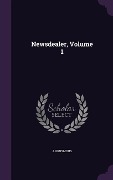 Cover-Bild zum Titel 'Newsdealer, Volume 1' von 'Anonymous'