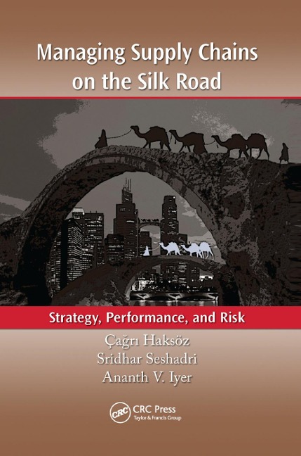 Managing Supply Chains on the Silk Road - 
