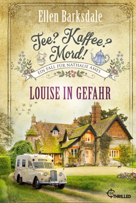 Tee? Kaffee? Mord! Louise in Gefahr - Ellen Barksdale