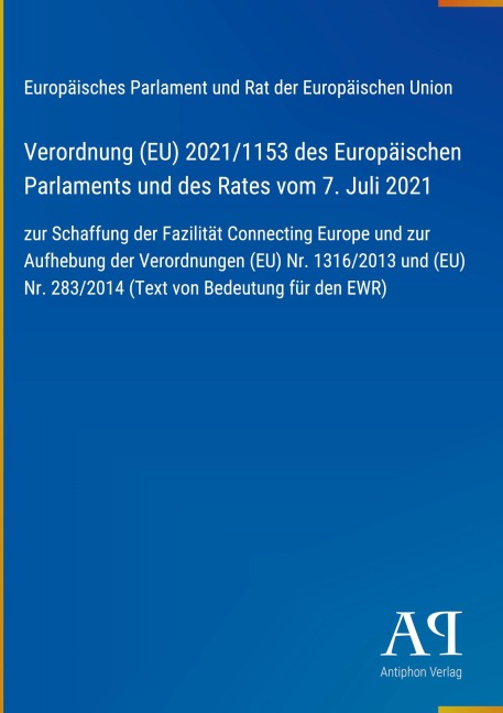 Verordnung (EU) 2021/1153 des Europäischen Parlaments und des Rates vom 7. Juli 2021 - Europäisches Parlament und Rat der Europäischen Union