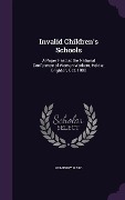Cover-Bild zum Titel 'Invalid Children's Schools' von 'Humphry Ward'