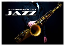 Klangbilder des Jazz (Wandkalender 2025 DIN A2 quer), CALVENDO Monatskalender - Renate Bleicher