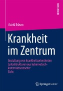 Cover-Bild zum Titel 'Krankheit im Zentrum' von 'Astrid Erbsen'