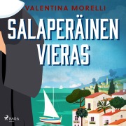Cover-Bild zum Titel 'Salaperäinen vieras' von 'Valentina Morelli'