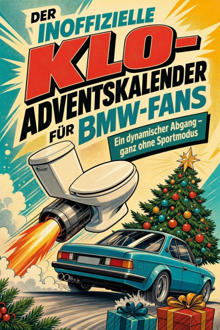 Der inoffizielle Klo-Adventskalender für BMW-Fans - Anna Lange