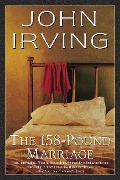 The 158-Pound Marriage - John Irving