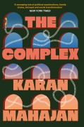 Cover-Bild zum Titel 'The Complex' von 'Karan Mahajan'