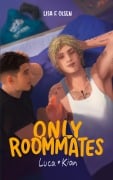 Cover-Bild zum Titel 'Only Roommates - Luca & Kian' von 'Lisa F. Olsen'