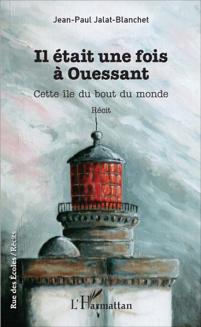 Il était une fois à Ouessant - Jalat-Blanchet