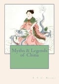 Cover-Bild zum Titel 'Myths & Legends of China' von 'E. T. C. Werner'