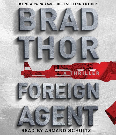Foreign Agent - Brad Thor