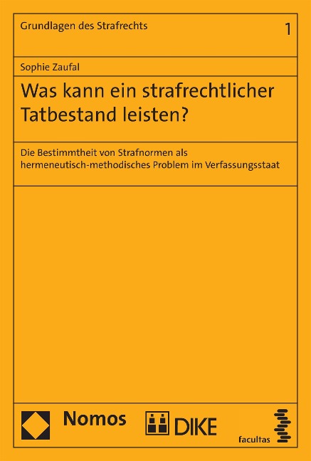 Was kann ein strafrechtlicher Tatbestand leisten? - Sophie Zaufal