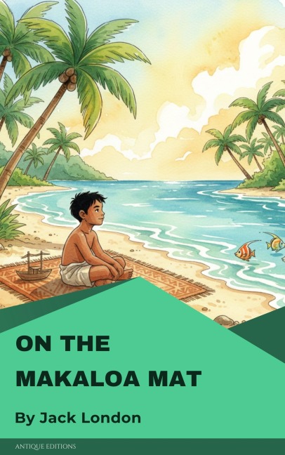On the Makaloa Mat - Jack London