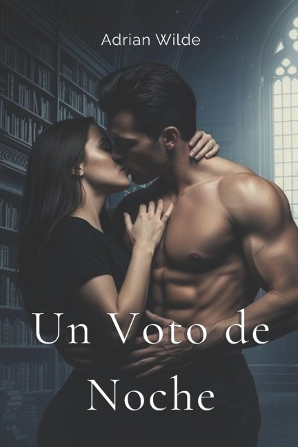 Un Voto de Noche - Adrian Wilde