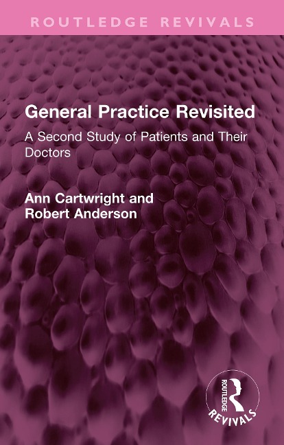 General Practice Revisited - Ann Cartwright, Robert Anderson