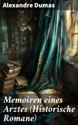 Cover-Bild zum Titel 'Memoiren eines Arztes (Historische Romane)' von 'Alexandre Dumas'