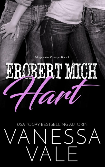 Erobert Mich Hart - Vanessa Vale