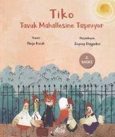 Tiko Tavuk Mahallesine Tasiniyor - Nese Kinali
