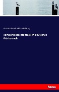 Kompendiöses französisch-deutsches Wörterbuch - Michael Johann Friedrich Wiedeburg