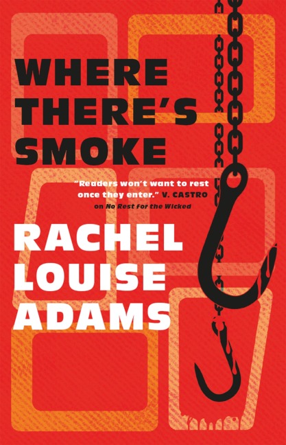Where There's Smoke - Rachel Louise Adams