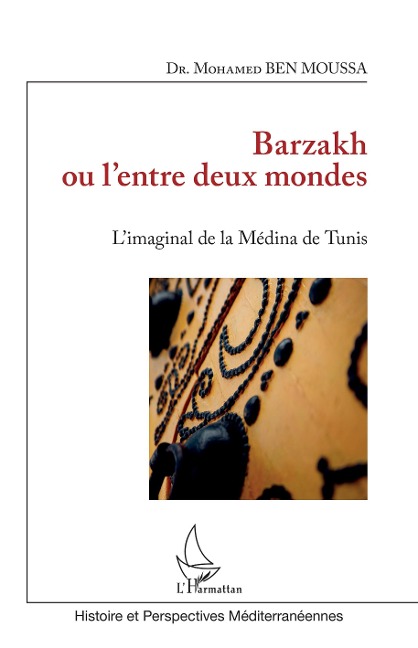 Barzakh ou l'entre deux mondes - Ben Moussa