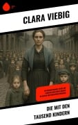 Cover-Bild zum Titel 'Die mit den tausend Kindern' von 'Clara Viebig'