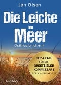 Die Leiche im Meer. Ostfrieslandkrimi - Jan Olsen