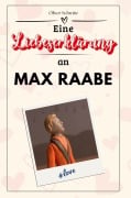 Cover-Bild zum Titel 'Eine Liebeserklärung an Max Raabe' von 'Oliver Schmitz'