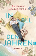 In all den Jahren - Barbara Leciejewski