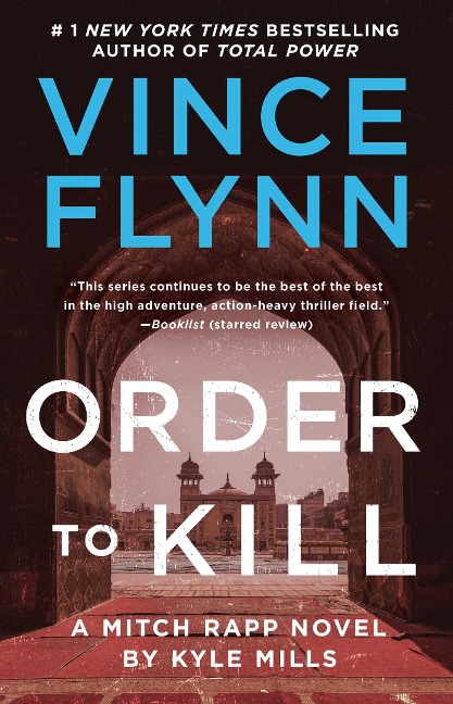 Order to Kill - Vince Flynn, Kyle Mills