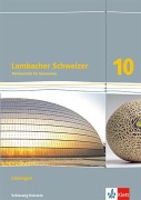 Cover-Bild zum Titel 'Lambacher Schweizer Mathematik 10. Lösungen Klasse 10. Ausgabe Schleswig-Holstein' von ''