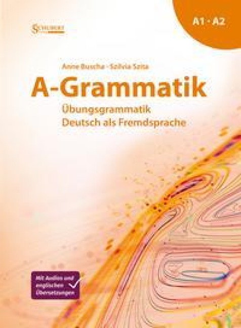A-Grammatik - Anne Buscha, Szilvia Szita
