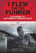 Cover-Bild zum Titel 'I Flew for the Fuhrer' von 'Heinz Knoke'