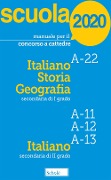 Cover-Bild zum Titel 'Manuale per il concorso a cattedre 2020. Italiano, storia e geografia. A-22 A-11 A-12 A-13. Con tutti i temi previsti dal bando per le prove scritta e orale' von ''