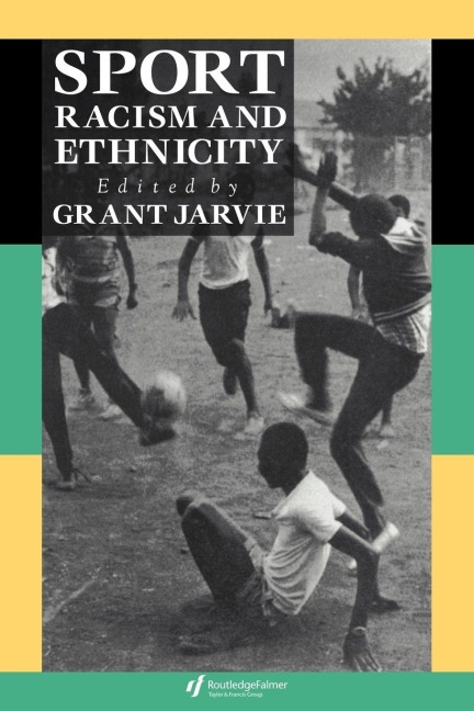 Sport, Racism And Ethnicity - 