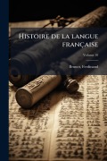Cover-Bild zum Titel 'Histoire de la langue française' von 'Ferdinand Brunot'