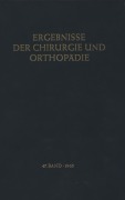 Cover-Bild zum Titel 'Ergebnisse der Chirurgie und Orthopädie' von 'Karl Heinrich Bauer, Kurt Lindemann, Alfred Brunner'