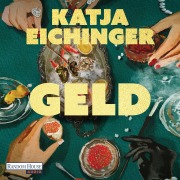 Cover-Bild zum Titel 'Geld' von 'Katja Eichinger'