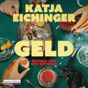 Cover-Bild zum Titel 'Geld' von 'Katja Eichinger'