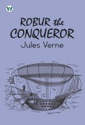 Cover-Bild zum Titel 'Robur the Conqueror' von 'Jules Verne'